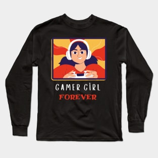 Gamer girl forever Long Sleeve T-Shirt